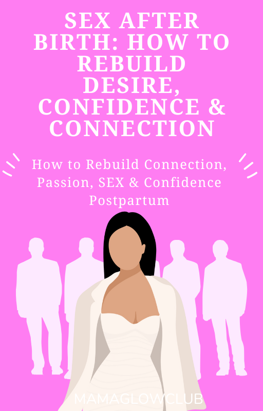 💞 Sex After Birth: How to Rebuild Desire, Confidence & Connection