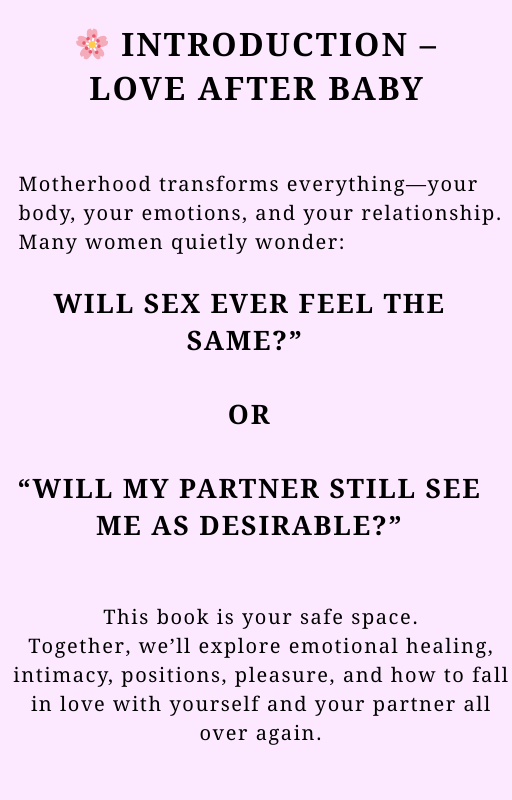 💞 Sex After Birth: How to Rebuild Desire, Confidence & Connection